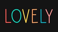 Colorful LOVELY typography on a black background vector