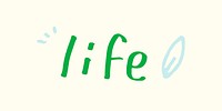 Life doodle typography on a beige background vector