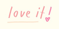 Love it! doodle typography on a beige background vector