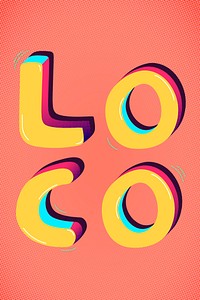 LOCO funky psd message typography