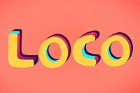 LOCO funky message typography vector