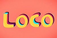 Psd LOCO funky message typography