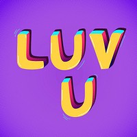 Luv u funky text word typography vector