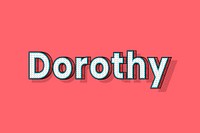 Dorothy name halftone vector word typography