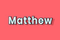 Matthew name halftone vector word typography