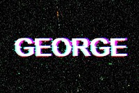 George name typography glitch effect