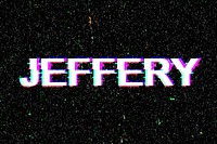 Jeffery name typography glitch effect