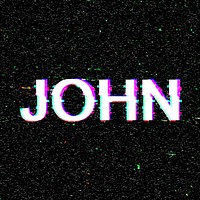John male name typography glitch effect