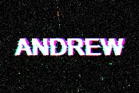 Andrew name typography glitch effect