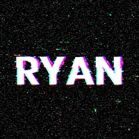 Ryan name typography glitch effect