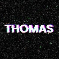 Thomas name typography glitch effect