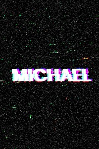 Michael name typography glitch effect