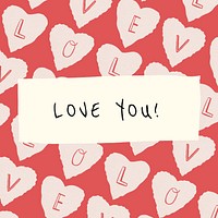 Love you with love pattern for social media post