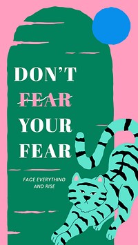 Motivational quote vector template with cute tiger don&#39;t fear your fear lockscreen