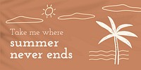 Summer vacation quote with doodle summer never ends cute social media banner