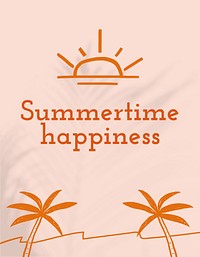 Summertime happiness quote aesthetic doodle  flyer