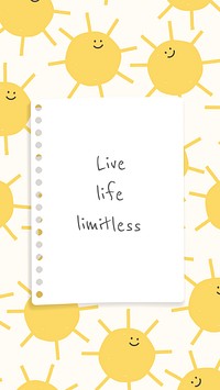 Live life limitless text with cute suns doodle