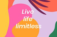Modern memphis banner with quote live life limitless