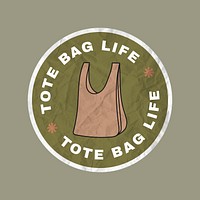 Zero waste badge illustration with tote bag life text in crinkled paper texture