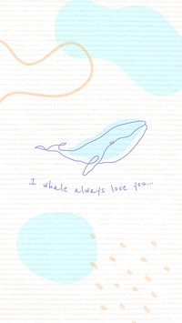 Abstract memphis iPhone wallpaper template vector, I whale always love you quote