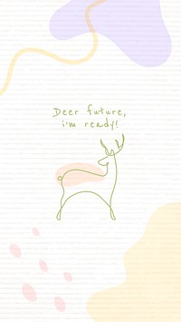 Aesthetic quote iPhone wallpaper, deer future I'm ready
