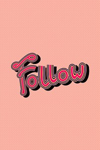 Colorful Follow word illustration pink background