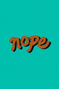 Green and red Nope vector word calligraphy
