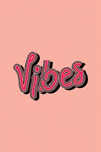 Hot pink Vibes retro typography peachy background