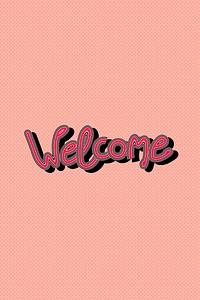 Welcome hot pink word illustration peachy background
