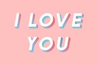 I love you text word art 3d isometric font typography