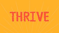 Thrive doodle typography on a yellow background vector