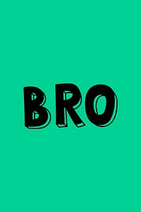 Bro bold lettering font psd typography