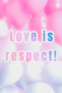 Love is respect! phrase pastel gradient typography quote
