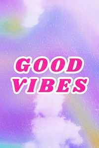 Good Vibes purple quote pastel typography dreamy illustration