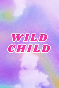 Wild Child abstract purple quote typography aesthetic