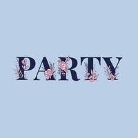 Party flower typography feminine font vector