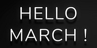 Hello March! white neon lettering