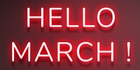Glowing neon Hello March! text