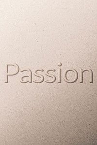 Word passion embossed typography on paper texture