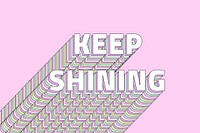 Keep shining layered png typography retro word