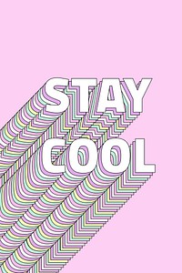 Stay cool layered typography retro word