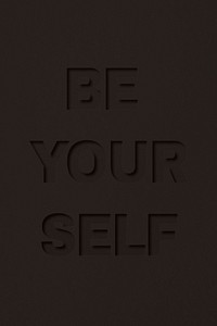 Be yourself word bold font typography