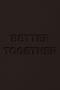 Better together text typeface paper texture