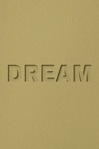 Dream word bold font typography paper texture