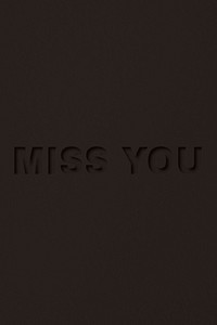 Miss you text cut-out font typography