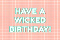 Neon miami 80's have a wicked birthday! bold font grid background