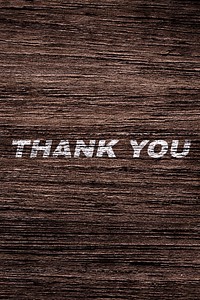 Thank you printed lettering typography coarse wood texture