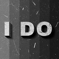 3D I Do grayscale text paper font typography