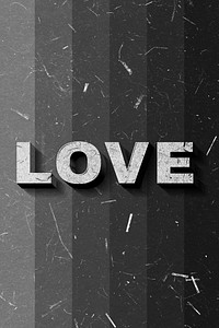 Grayscale Love 3D vintage word on paper texture