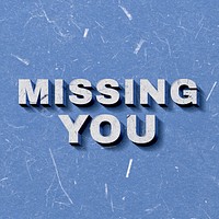 Retro 3D Missing You blue paper font typography